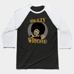 Betty Wright Baseball T-Shirt